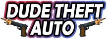 Dude Theft Auto